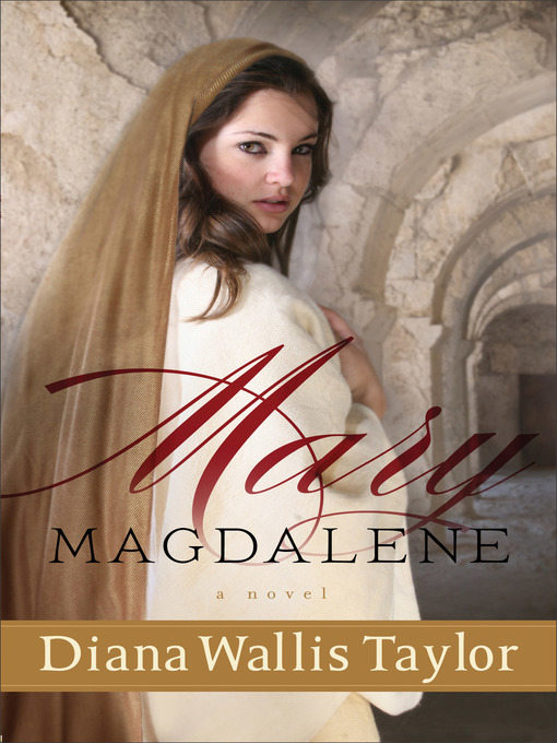 Title details for Mary Magdalene by Diana Wallis Taylor - Wait list